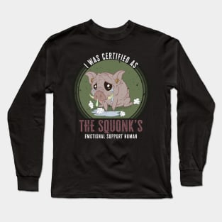 I Was Certified as the Squonk's Emotional Support Human Long Sleeve T-Shirt